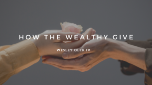 How The Wealthy Give