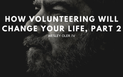 How Volunteering Will Change Your Life, Part 2