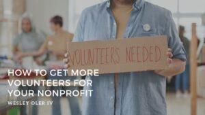 How to Get More Volunteers for Your Nonprofit