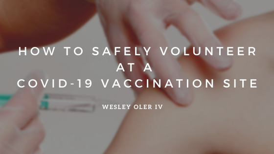How to Safely Volunteer at a COVID-19 Vaccination Site